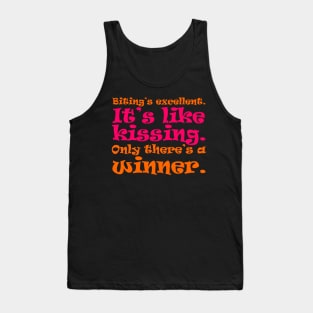 Biting is Like Kissing Only There's a Winner Tank Top